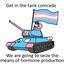 Get in the tank comrade, we are going to seize the means of hormone production